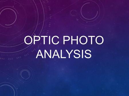 OPTIC Photo Analysis.