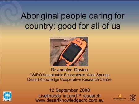 Aboriginal people caring for country: good for all of us