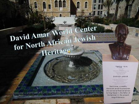 David Amar World Center for North African Jewish Heritage