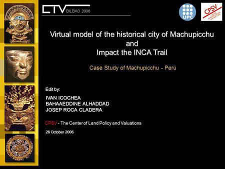 Virtual model of the historical city of Machupicchu and