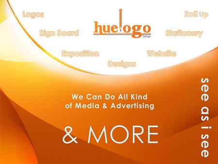 We Can Do All KindWe Can Do All Kind of Media & Advertisingof Media & Advertising.