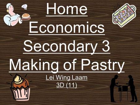 Home Economics Secondary 3 Making of Pastry Lei Wing Laam 3D (11)