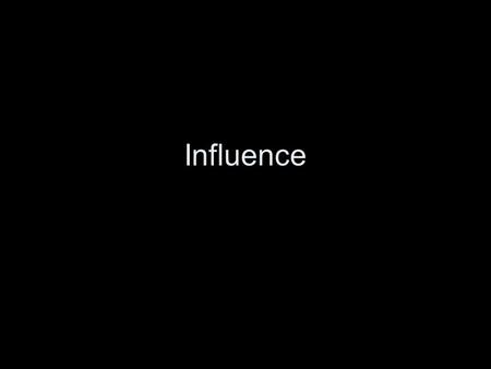 Influence. Freewrite Do trailer parks cause tornadoes? Why or why not? Why would somebody ask that? Why do I ask? Dont forget to turn this in for participation.