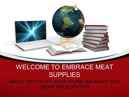 WELCOME TO EMBRACE MEAT SUPPLIES
