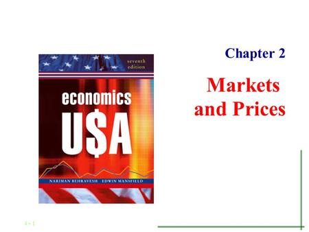 4 - 1 Chapter 1 Markets and Prices Chapter 2 4 - 2 and the Market System Capitalism.