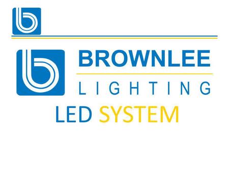 LED SYSTEM. Through current partnership with… LED SYSTEM.