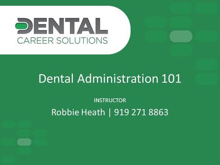 Dental Administration 101