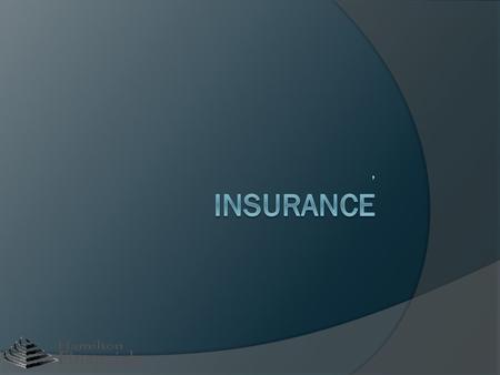 , Insurance.