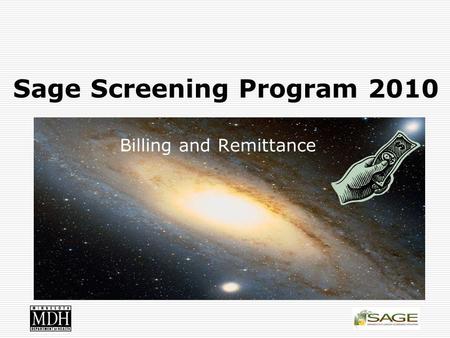 Sage Screening Program 2010 Billing and Remittance.
