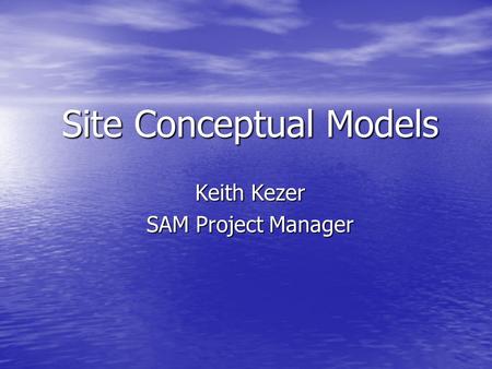 Site Conceptual Models
