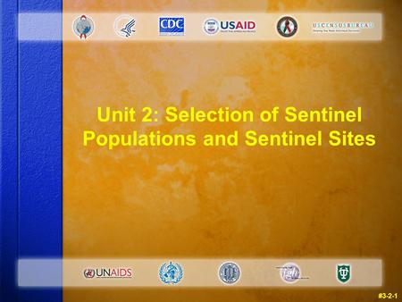 Unit 2: Selection of Sentinel Populations and Sentinel Sites