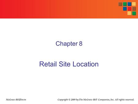Retail Site Location Chapter 8 McGraw-Hill/Irwin