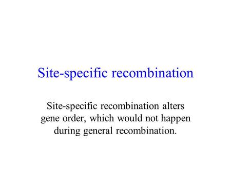 Site-specific recombination