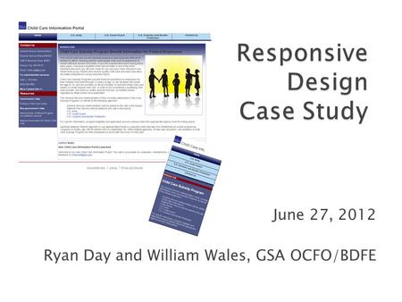 June 27, 2012 Ryan Day and William Wales, GSA OCFO/BDFE.