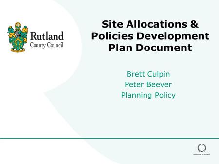 Site Allocations & Policies Development Plan Document Brett Culpin Peter Beever Planning Policy.