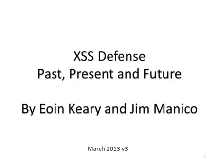Past, Present and Future By Eoin Keary and Jim Manico