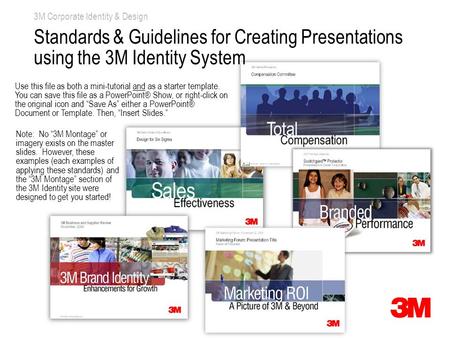 3M Identifier – e.g., 3M Corporate Communications (16 pt. Arial Narrow) Space for 3M Montage © 3M 2007. All Rights Reserved. Note: No 3M Montage or imagery.