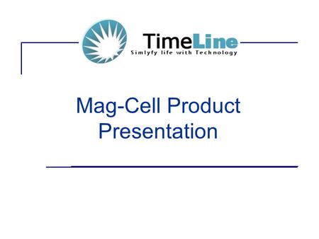 Mag-Cell Product Presentation. Introduction Using the latest technology in GPRS communication Mag-Cell is a complete live Guard Monitoring Solution Automated.