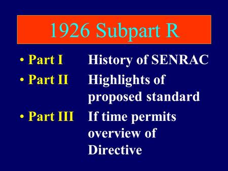 1926 Subpart R Part I History of SENRAC