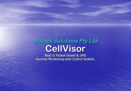 CellVisor Boztek Solutions Pty Ltd Next G Packet-based & SMS