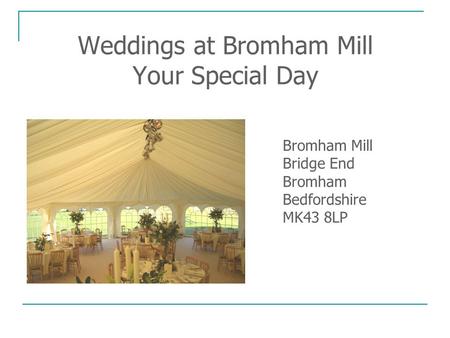 Weddings at Bromham Mill Your Special Day