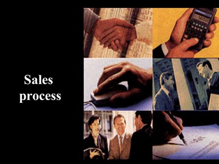 Sales process.