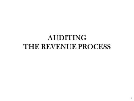 AUDITING THE REVENUE PROCESS