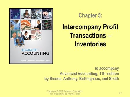 Intercompany Profit Transactions – Inventories