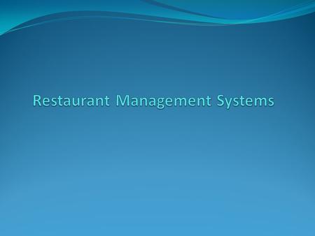 Restaurant Management System Point-of-Sale Systems Table Management Systems Home Delivery Software Inventory Control System Menu Management System Recipe.