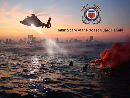 Taking care of the Coast Guard Family. Coast Guard Mutual Assistance is an independent, non-profit organization 800.881.2462 www.cgmahq.org.