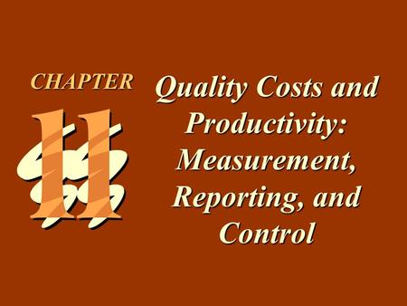 Quality Costs and Productivity: Measurement, Reporting, and Control