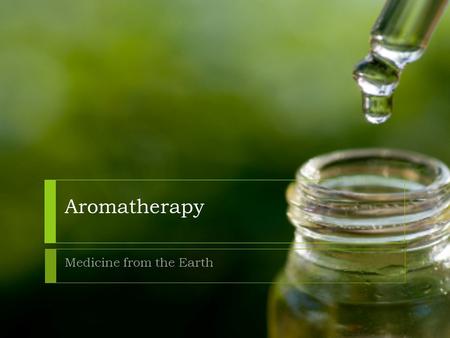 Medicine from the Earth