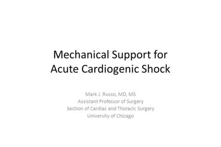 Mechanical Support for Acute Cardiogenic Shock