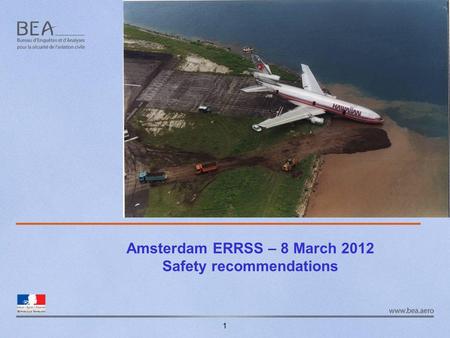 Amsterdam ERRSS – 8 March 2012 Safety recommendations 1.