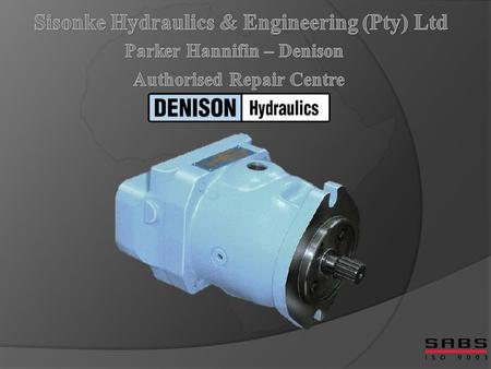 Sisonke Hydraulics & Engineering (Pty) Ltd is an accredited Parker repair centre and Distributor.