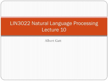LIN3022 Natural Language Processing Lecture 10