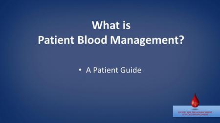 What is Patient Blood Management?
