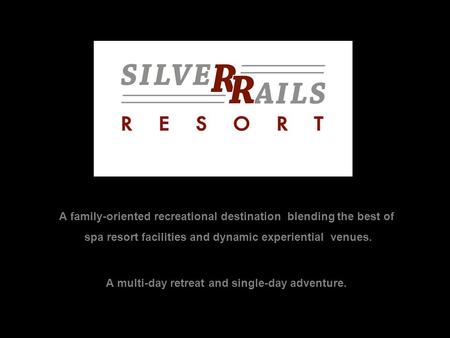 A family-oriented recreational destination blending the best of spa resort facilities and dynamic experiential venues. A multi-day retreat and single-day.