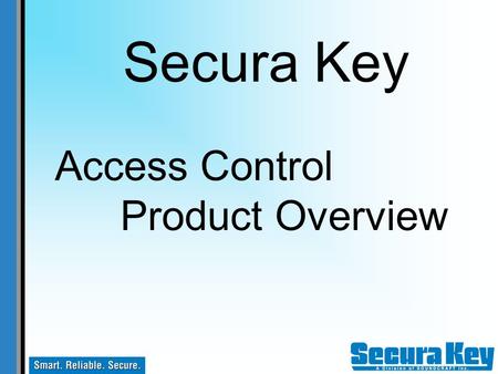 Secura Key Access Control Product Overview.
