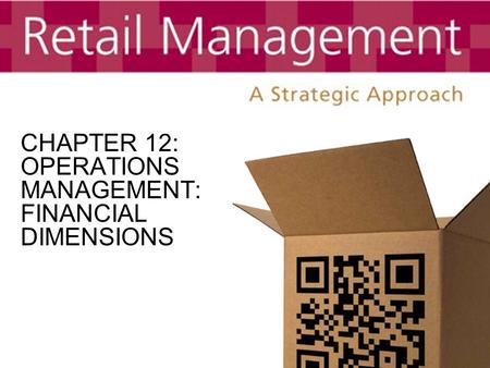 CHAPTER 12: OPERATIONS MANAGEMENT: FINANCIAL DIMENSIONS
