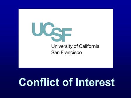 Conflict of Interest See note. Conflicts Conflict of Interest Regulated by UC Conflict of Interest Code and the Political Reform Act. Limits decision-making.
