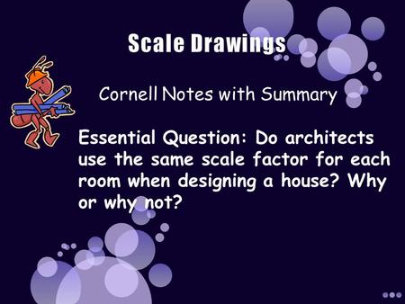 Scale Drawings Cornell Notes with Summary