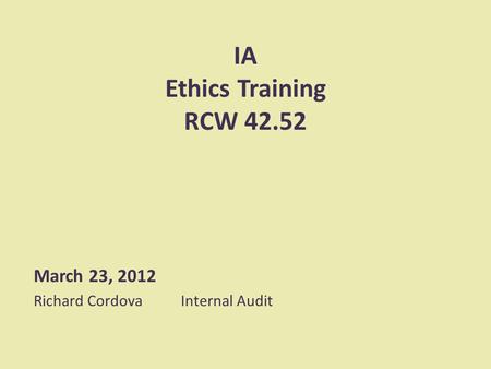 March 23, 2012 Richard Cordova Internal Audit