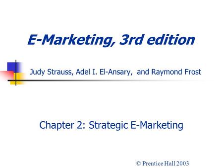 Chapter 2: Strategic E-Marketing