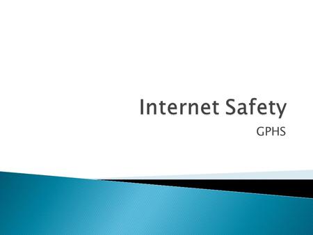 Internet Safety GPHS.
