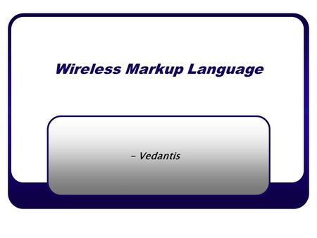Wireless Markup Language