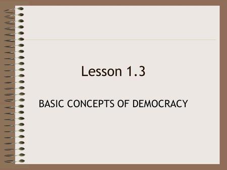 BASIC CONCEPTS OF DEMOCRACY