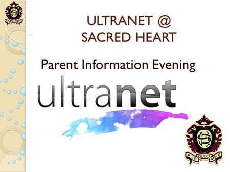 SACRED HEART Parent Information Evening.