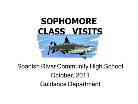 SOPHOMORE CLASS VISITS