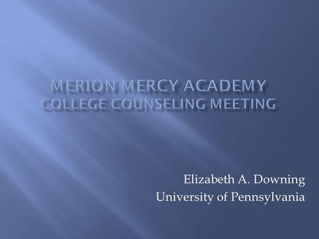 Merion Mercy Academy College Counseling meeting